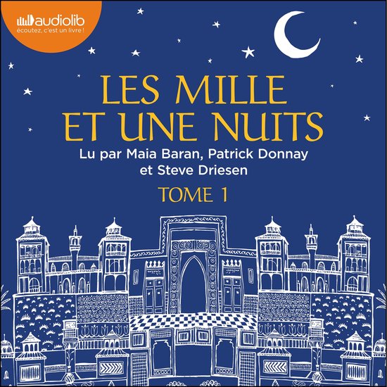La couverture de 'Les Mille et Une Nuits, tome 1' présente une illustration d'une ville arabe la nuit, avec une grande lune et des étoiles. Le titre est en lettres jaunes.