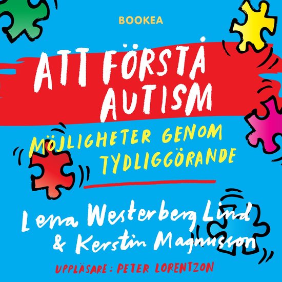 Att förstå autism : möjligheter genom tydliggörande - cover