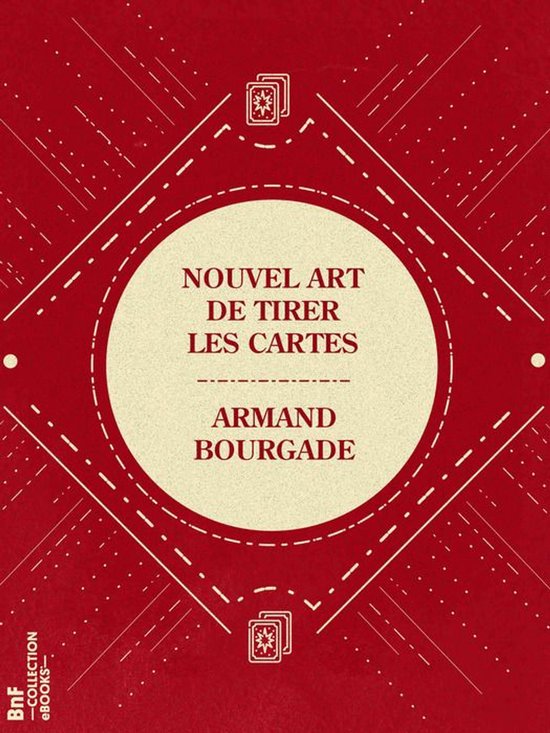 Nouvel art de tirer les cartes, Armand Bourgarde. Couverture rouge avec motifs géométriques et texte au centre.
