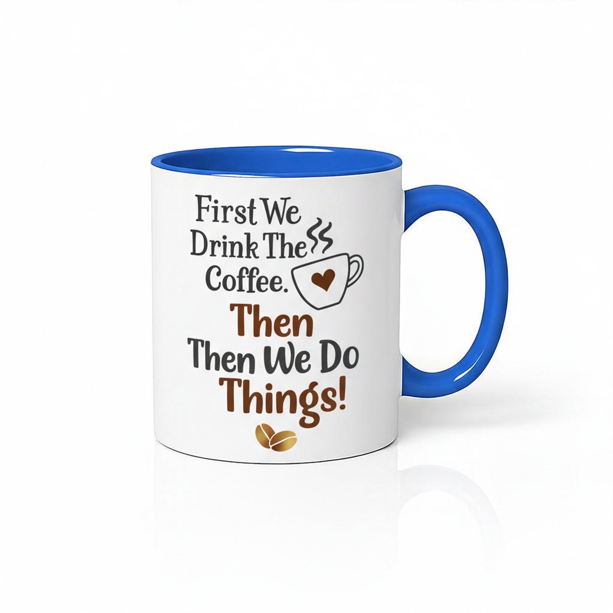 Eerst Koffie Dan Dingen Mok - Koffiemok met Spreuk en Design