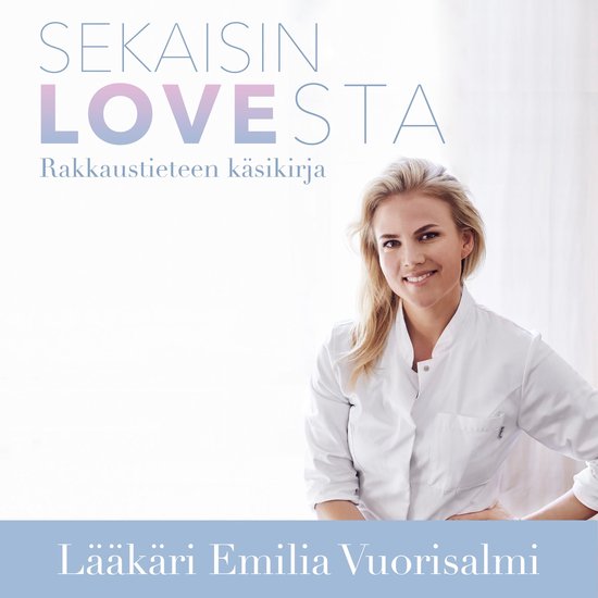 Sekaisin LOVEsta − Rakkaustieteen käsikirja - cover