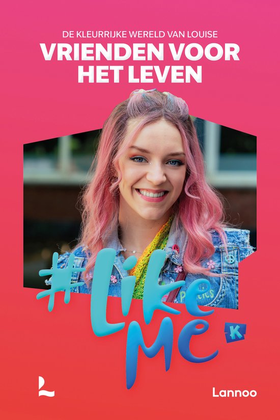 #LikeMe - Vrienden voor het leven