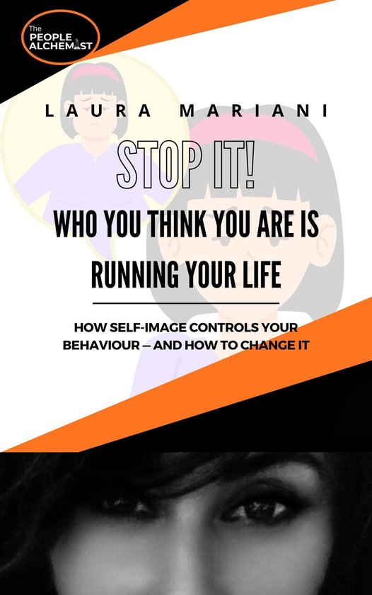 STOP IT! Who you think you are is running your life - cover