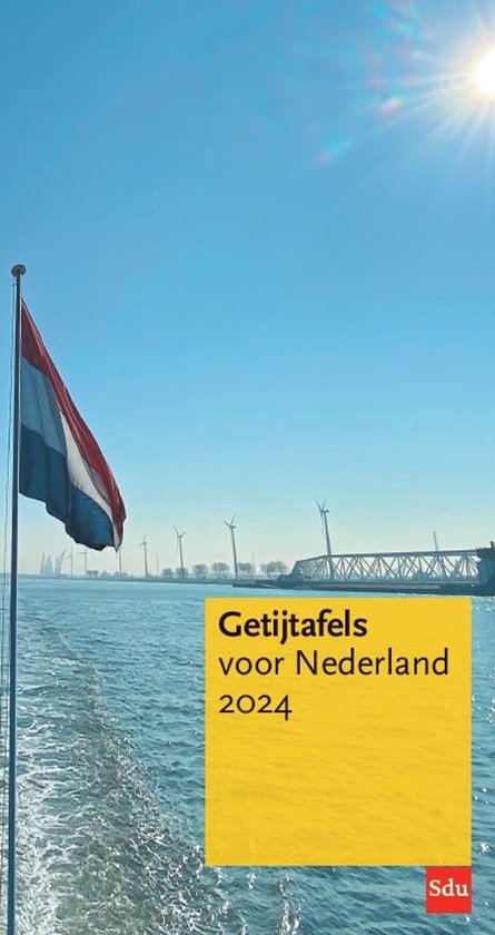 Getijtafels voor Nederland 2024 met Nederlandse vlag en windmolens op de achtergrond.