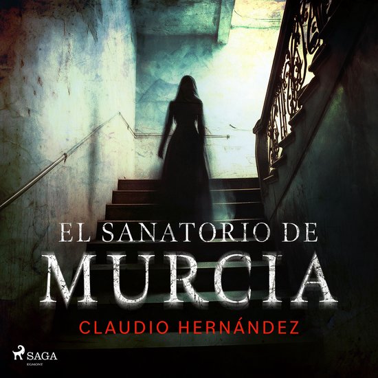 El sanatorio de Murcia (Dramatizado) - cover