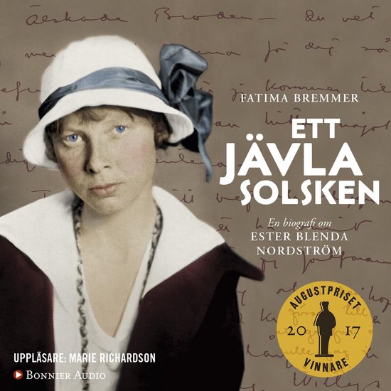 Ett jävla solsken : en biografi om Ester Blenda Nordström - cover