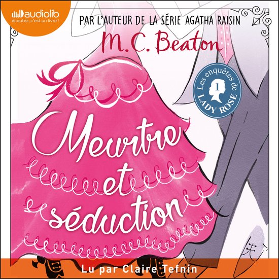 Les Enquêtes de Lady Rose : Volume 1 - Meurtre et séductio ... - cover