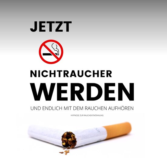 Das Erfolgsprogramm: Jetzt Nichtraucher werden und endlich m ... - cover