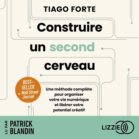 Construire un second cerveau - Une méthode complète pour o ... - cover