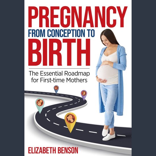 Pregnancy From Conception to Birth - cover