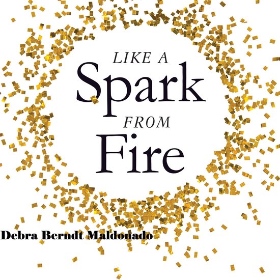 Like a Spark From Fire - cover