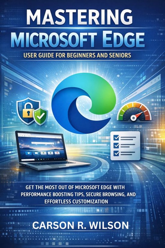 Mastering Microsoft Edge User Guide For Beginners And Senior ... - cover