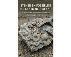 Stenen en Fossielen Zoeken in Nederland