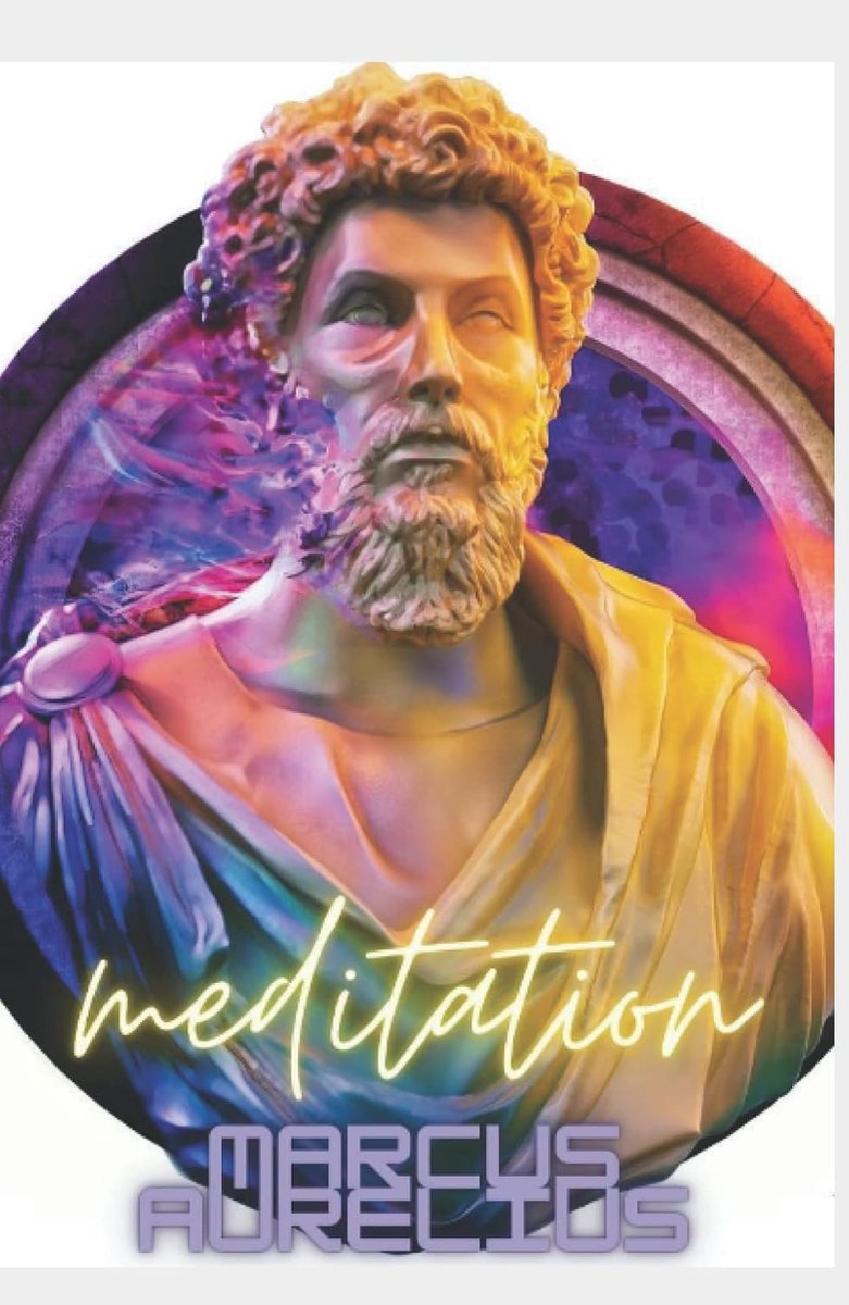Meditaties: Filosofische Teksten van Romeinse Keizer Marcus Aurelius