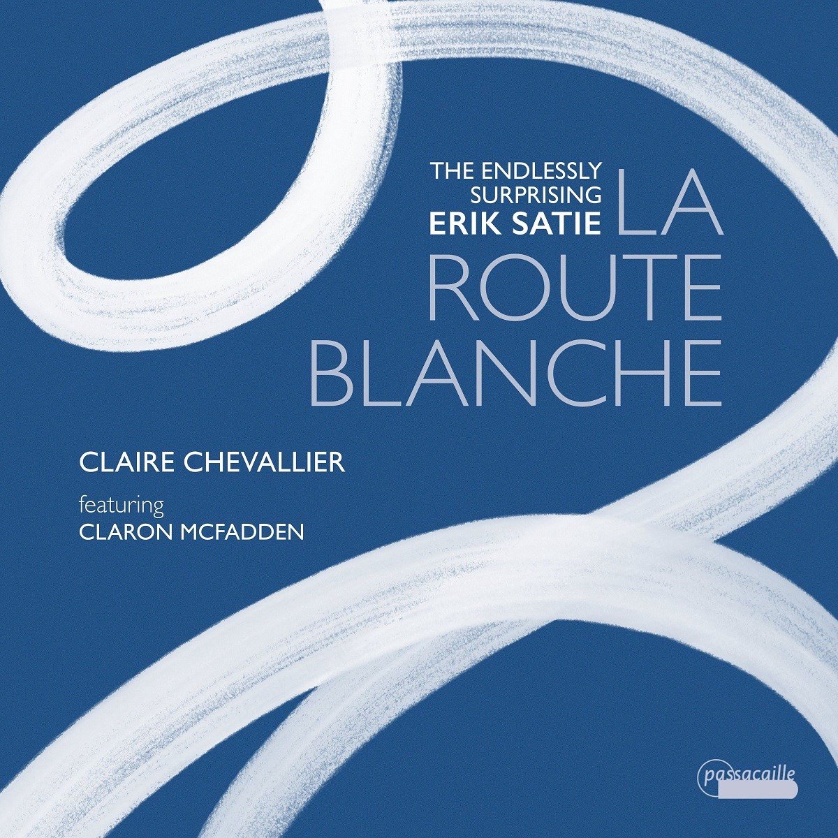 Claire Chevallier, Claron Mcfadden - Satie: La Route Blanche (CD)
