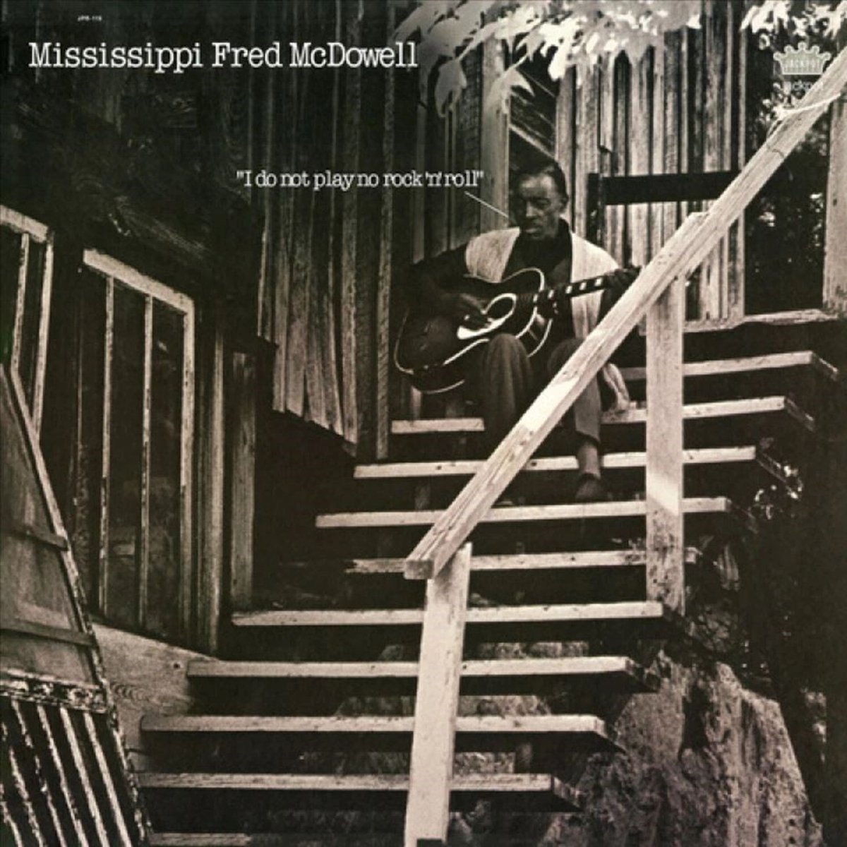 Mississippi Fred McDowell - I Do Not Play No Rock'n'roll (LP)