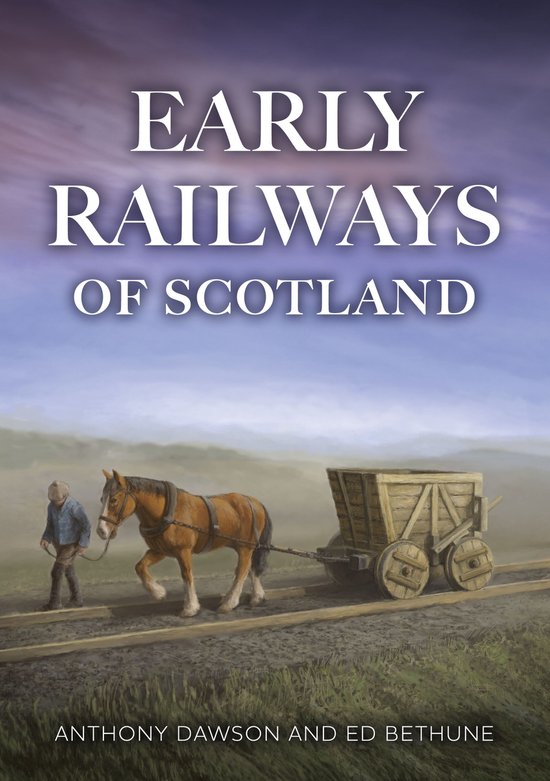 Early Railways of Scotland - cover