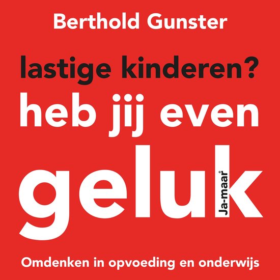 Lastige kinderen? Heb jij even geluk - cover