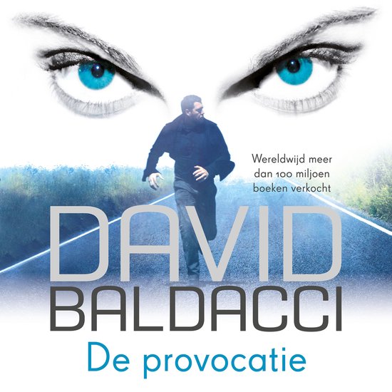 Boekomslag 'De provocatie' van David Baldacci met dramatische ogen en een man op een weg.