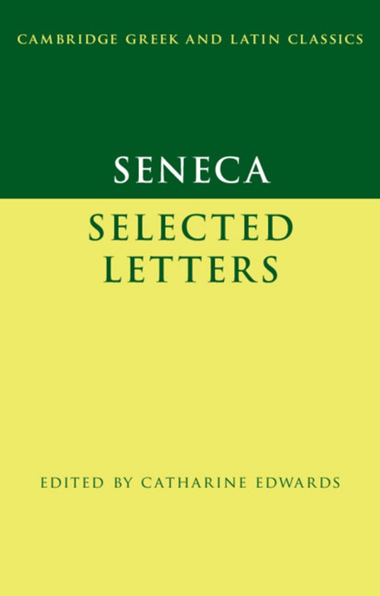 Boekomslag met tekst: CAMBRIDGE GREEK AND LATIN CLASSICS, SENECA SELECTED LETTERS, EDITED BY CATHARINE EDWARDS.