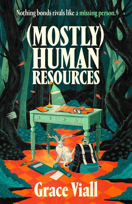 Couverture de livre avec le titre '(Mostly) Human Resources' et le nom Grace Viall. Une créature semblable à un cerf est assise à un bureau dans une forêt.