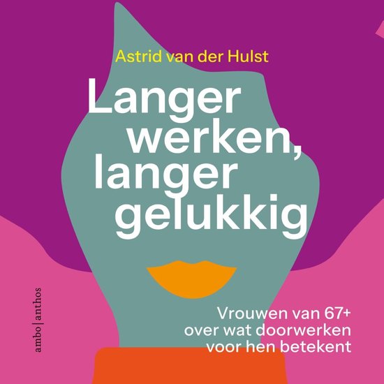 Langer werken, langer gelukkig - cover
