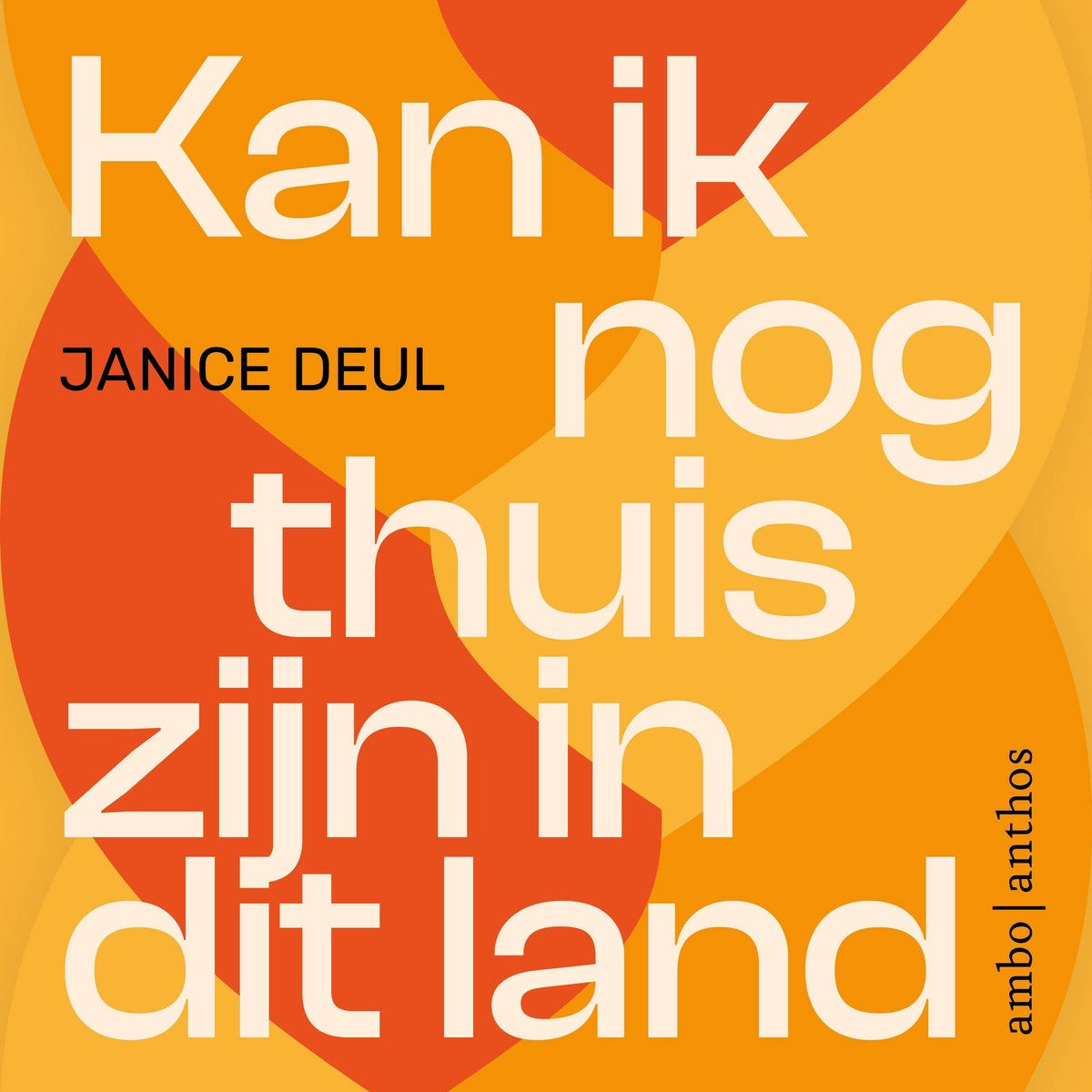 Kan Ik Nog Thuis Zijn In Dit Land
