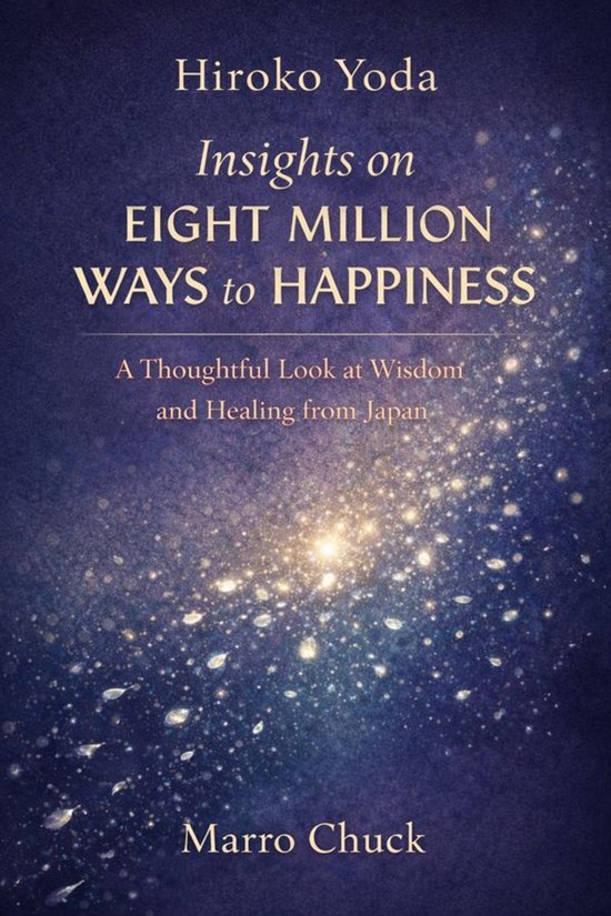 Hiroko Yoda Insights On Eight Million Ways To Happiness - cover