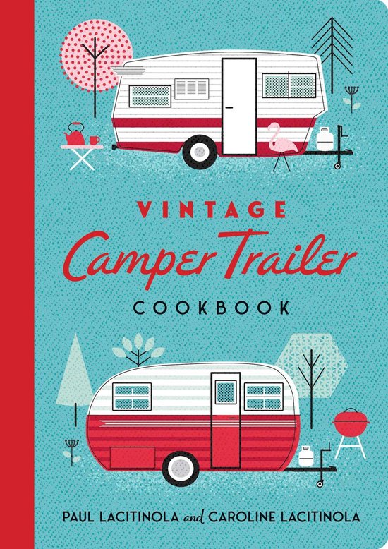 Vintage Camper Trailer Cookbook - cover