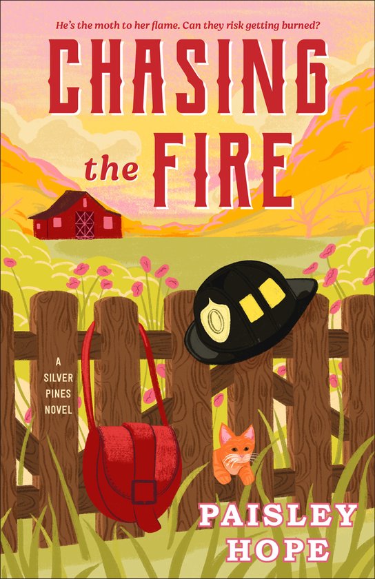 Silver Pines Ranch Series- Chasing the Fire