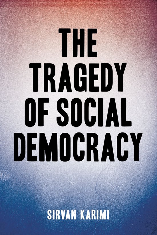 The Tragedy of Social Democracy - cover