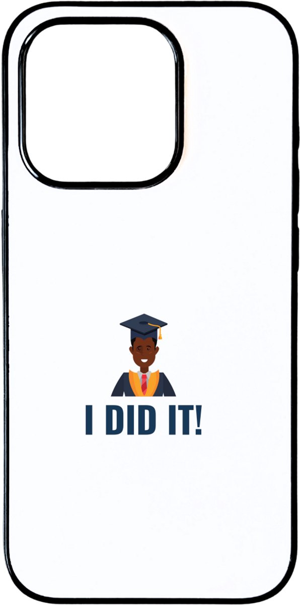Hacebo® - I did it! telefoonhoesje - Geslaagd - iemand die is geslaagd - telefoonhoesjes - gelukt - gefeliciteerd - examen - school - diploma gehaald - cadeau - kado - geschenk - gift - hoesje geschikt voor iPhone 15 Pro