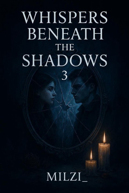 Whispers Beneath The Shadows - Whispers Beneath The Shadows 3