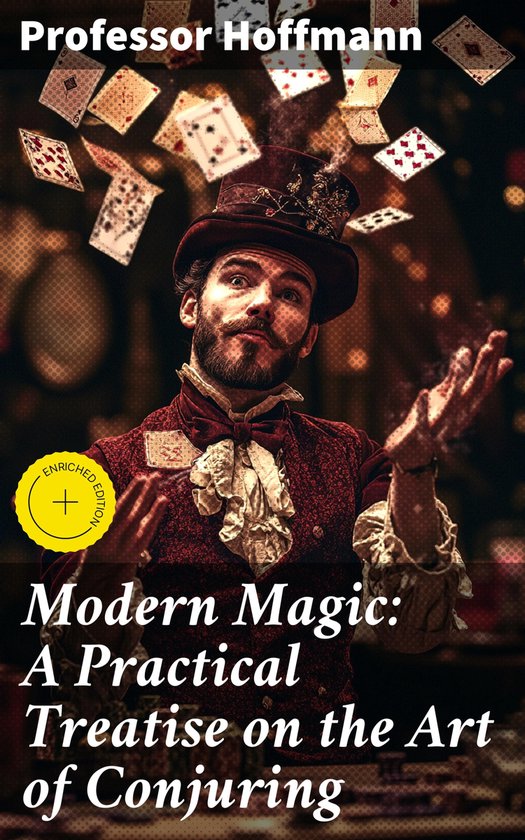 Modern Magic: A Practical Treatise on the Art of Conjuring - cover