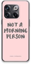 Case Company® - Hoesje geschikt voor OnePlus 10T hoesje - Morning person - Soft Cover Telefoonhoesje - Bescherming aan alle Kanten en Schermrand