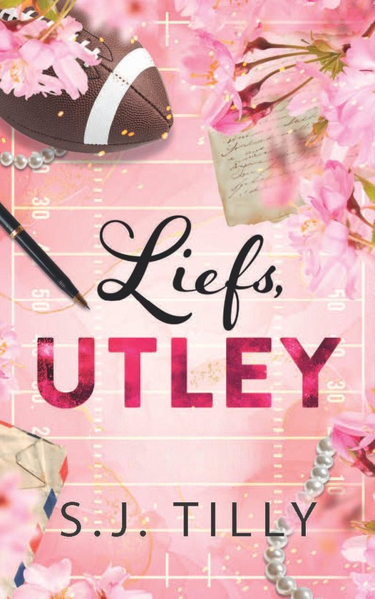Boekcover met roze voetbalveld en bloesemtakken. Titel: Liefs, UTLEY. Auteur: S.J. TILLY.
