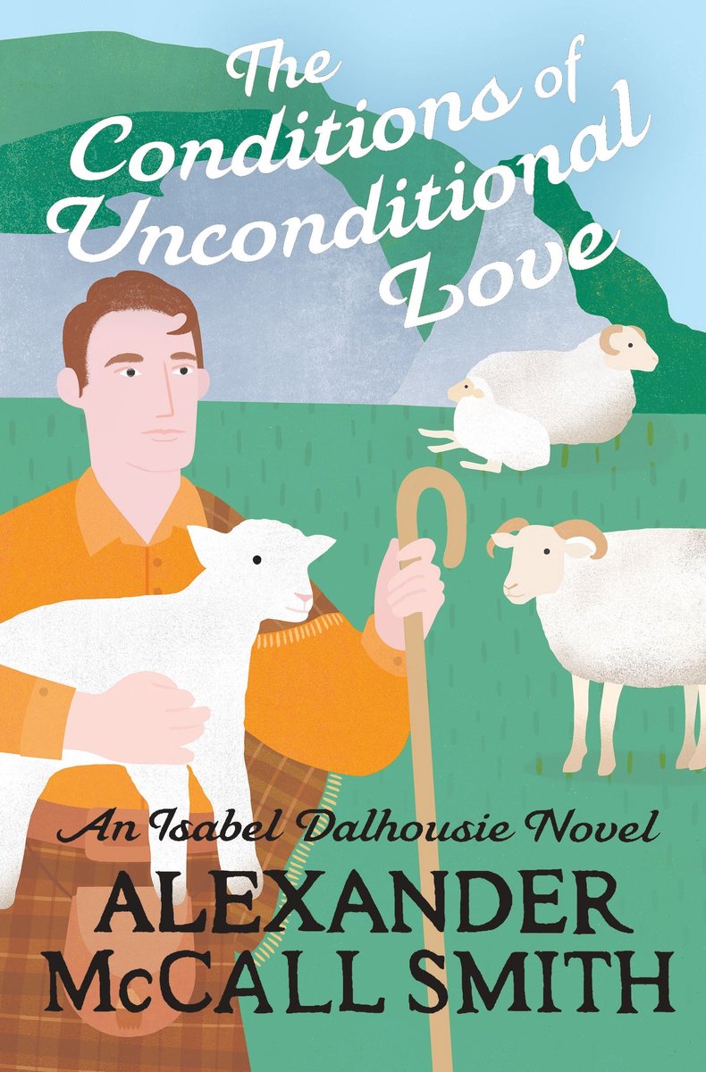 Omslag van Isabel Dalhousie Novels 15 - The Conditions of Unconditional Love