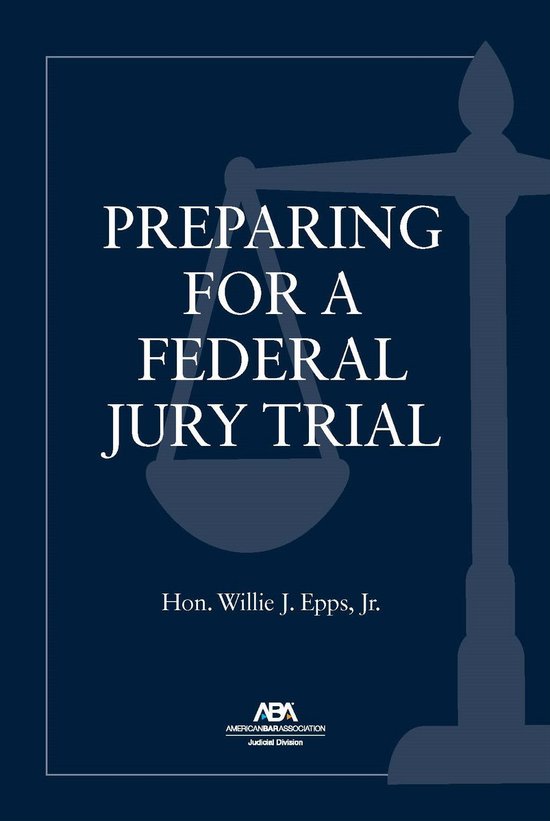 Preparing for a Federal Jury Trial - cover