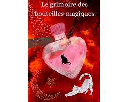 Le grimoire des bouteilles magiques