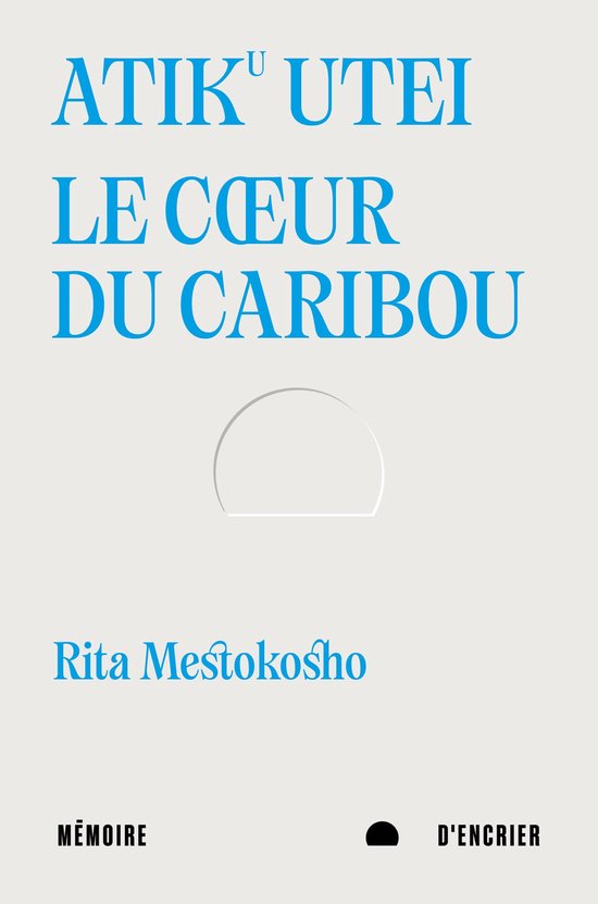 Atiku utei. Le cœur du caribou - cover