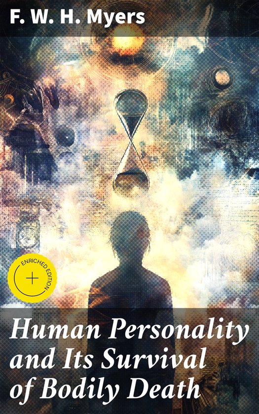 Human Personality and Its Survival of Bodily Death - cover