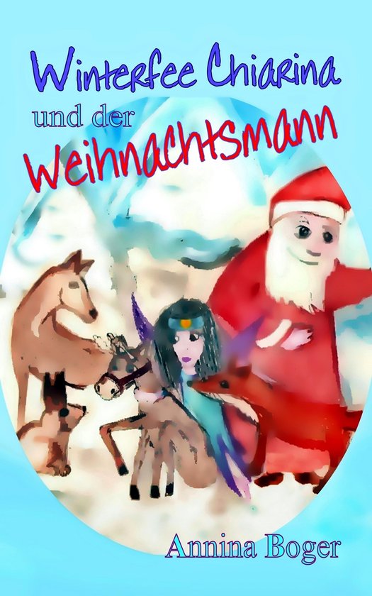 Winterfee Chiarina Kinderbuch-Reihe 2 - Winterfee Chiarina u ... - cover
