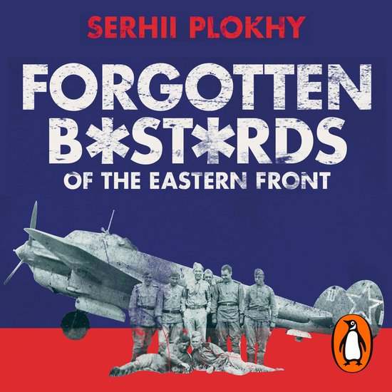 Forgotten Bastards of the Eastern Front - cover