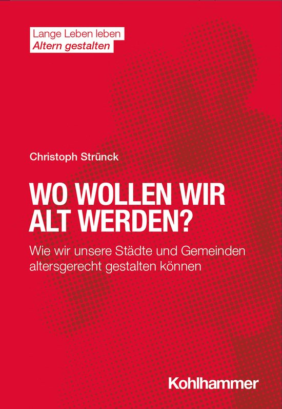 Wo wollen wir alt werden? - cover