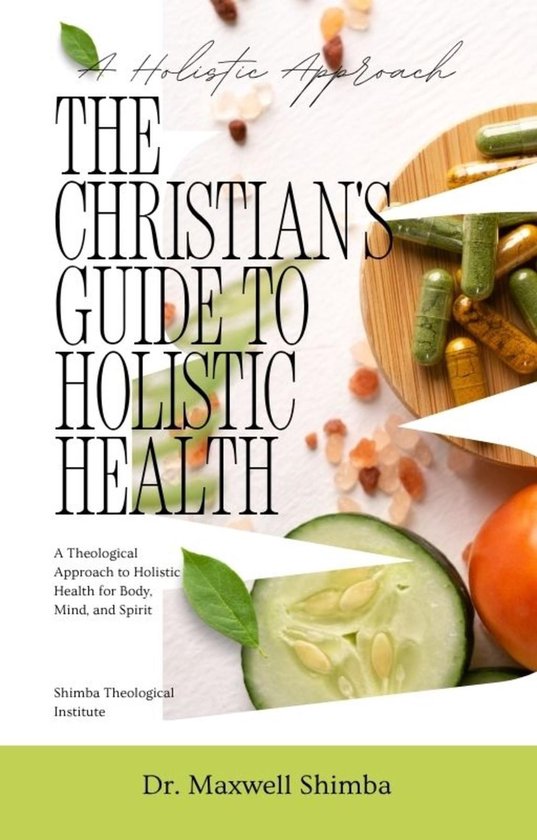 The Christian's Guide to Holistic Health - cover