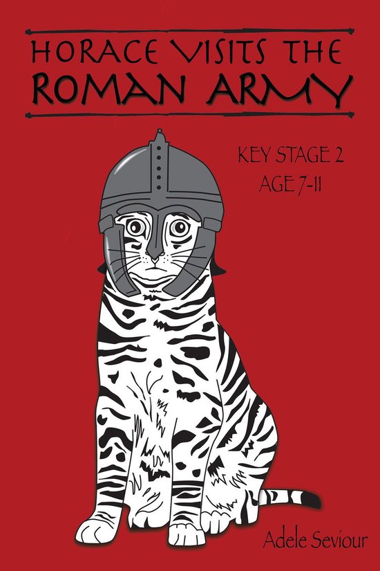 Tabby Cat Series 3 - Horace Visits the Roman Army - cover