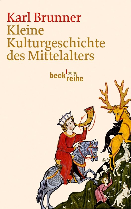 Beck'sche Reihe 6058 - Kleine Kulturgeschichte des Mittelalt ... - cover