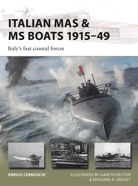 New Vanguard- Italian MAS & MS Boats 1915–49