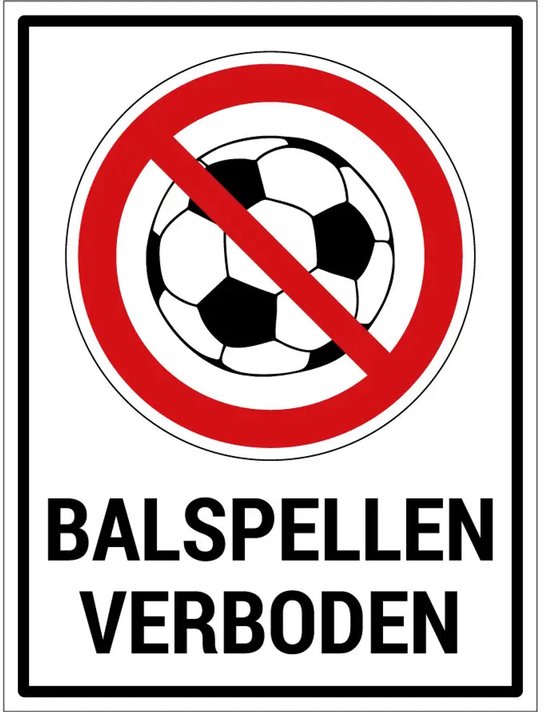 Panneau interdit de jouer au football avec un ballon et un cercle rouge. Texte: BALSPELEN VERBODEN