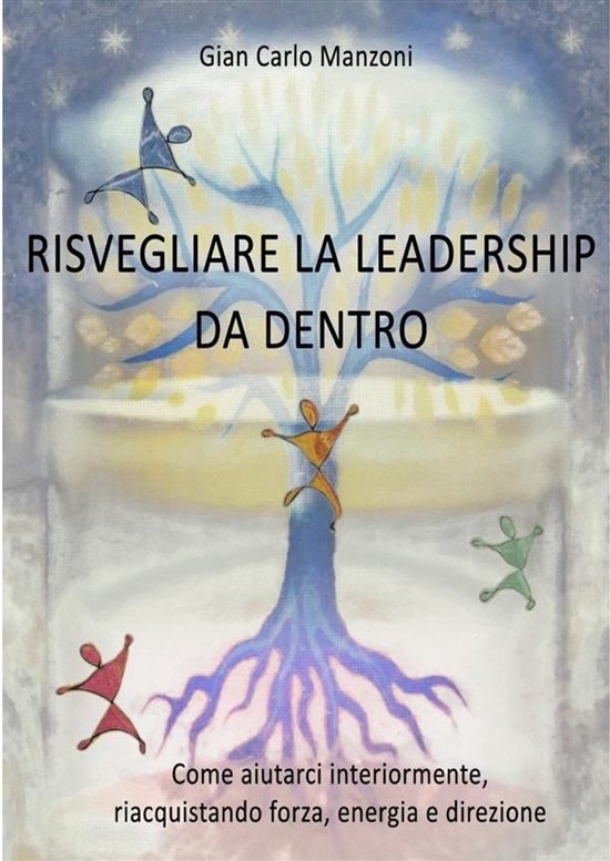 Risvegliare la leadership da dentro - cover